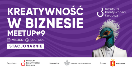 Kreatywność w biznesie - MEETUP#9