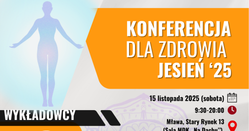 Konferencja Dla Zdrowia JESIEŃ 2025 - 15 listopada 2025 - Mława