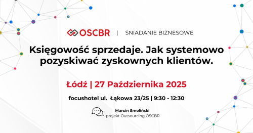Śniadanie Biznesowe OSCBR - Łódź 27.10.2025r.