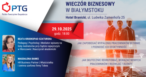 Wieczór Biznesowy PTG Białystok