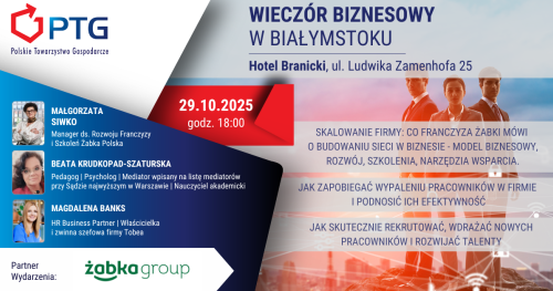 Wieczór Biznesowy PTG Białystok