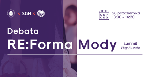 Debata Forum Ekspertów Summit Play Sustain 2025 - RE: Forma Mody