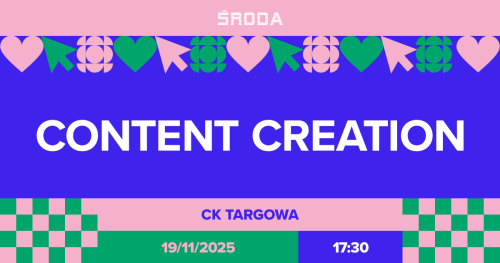 ŚRODA  #36 - Content Creation