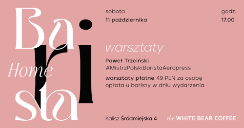 White Bear Coffee Kalisz - Warsztaty Home Barista 11.10.2025