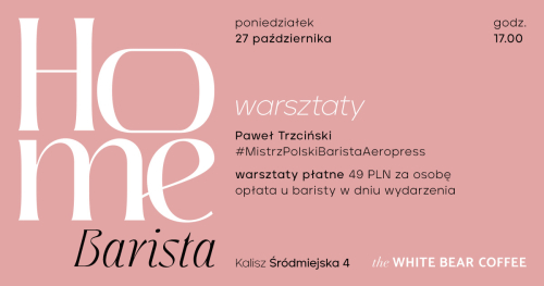 White Bear Coffee Kalisz - Warsztaty Home Barista 27.10.2025