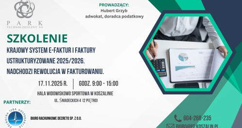Krajowy System e-Faktur i faktury ustrukturyzowane 2025/2026. Nadchodzi rewolucja w fakturowaniu. KOSZALIN