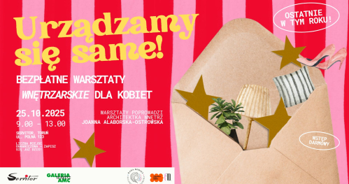 Urządzamy się same! Bezpłatne warsztaty wnętrzarskie dla kobiet.