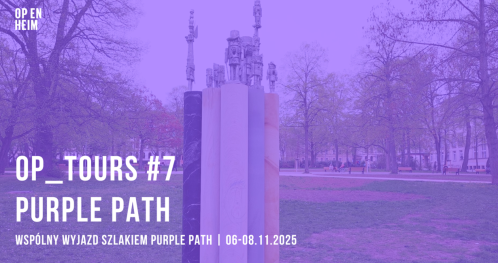 OP_TOURS #7 | Purple Path | Trzydniowy wyjazd