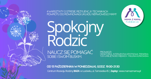 SPOKOJNY RODZIC - warsztaty pracy ze stresem