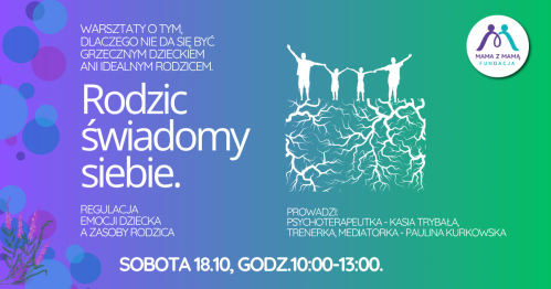 RODZIC ŚWIADOMY SIEBIE (II-gi termin) - metody regulacji emocji dziecka