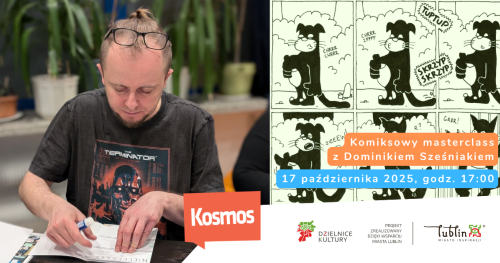 Komiksowy masterclass z Dominikiem Szcześniakiem w Kosmosie!