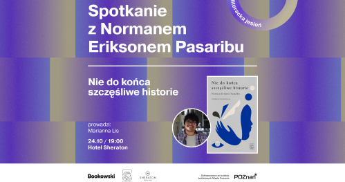 Spotkanie z Normanem Eriksonem Pasaribu | "Nie do końca szczęśliwe historie"