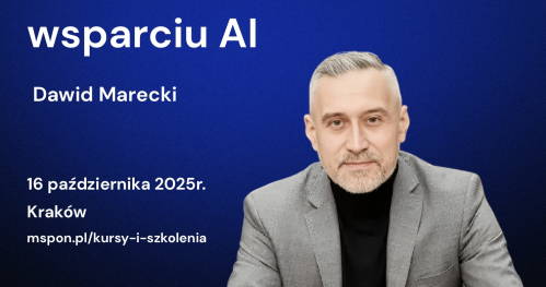 JA > AI Relacja jako przewaga konkurencyjna przy wsparciu AI, Dawid Marecki