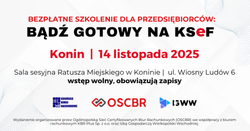Bądź Gotowy na KSeF z OSCBR i KBR PLUS - szkolenie KONIN