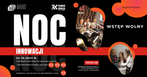 Noc Innowacji w Centrum Edukacji Medialnej Radia Kielce