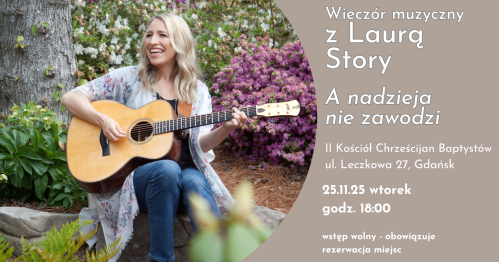 Wieczór muzyczny z Laurą Story w Gdańsku "A nadzieja nie zawodzi" - 25.11.0205