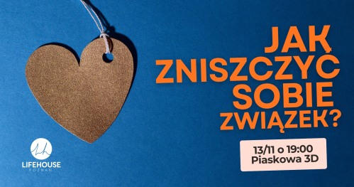 Jak zniszczyć sobie związek?