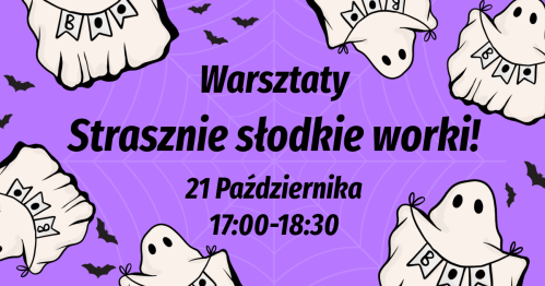 🎃 Warsztaty - Strasznie słodkie worki! 🍬👻