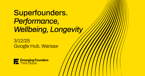 Emerging Founders: Think Global. S03E02 - Superfounders