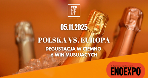 Polska vs Europa - degustacja w ciemno 6 win musujących