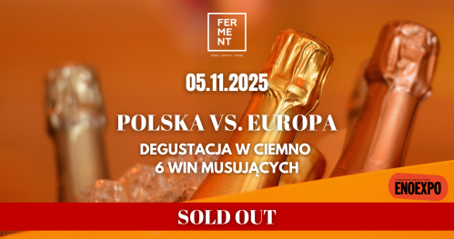 Polska vs Europa - degustacja w ciemno 6 win musujących