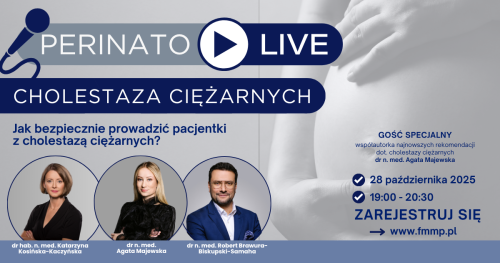 Perinato LIVE: CHOLESTAZA CIĘŻARNYCH