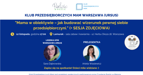 Klub Przedsiębiorczych Mam Warszawa Ursus - 12.11.2025