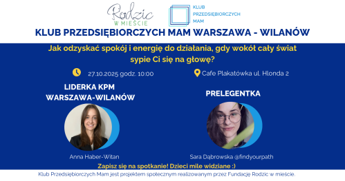 Klub Przedsiębiorczych Mam Warszawa Wilanów - 27.10.2025
