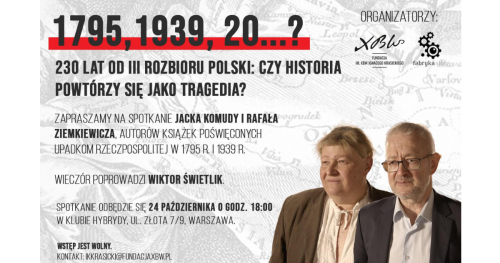 Rafał Ziemkiewicz, Jacek Komuda - 230 lat od III rozbioru Polski: czy historia powtórzy się jako tragedia?