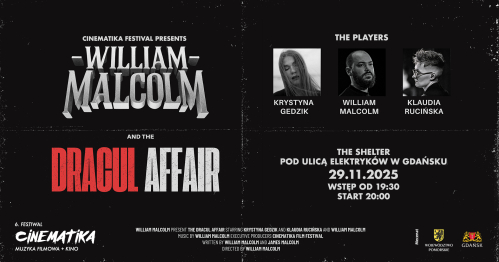William Malcolm and The Dracul Affair - Festiwal Cinematika 2025
