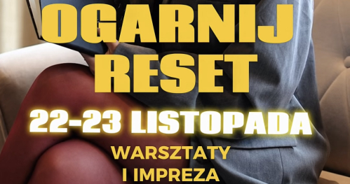 Ogarnij reset!