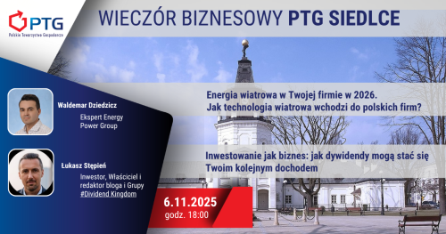 Wieczór Biznesowy PTG Siedlce