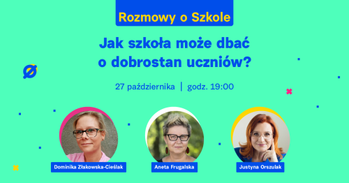 Jak szkoła może dbać o dobrostan swoich uczniów?