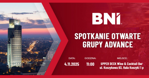 BNI Spotkanie otwarte Grupy Advance 04.11.2025 rok.