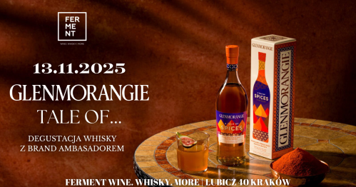 Glenmorangie "Tale of..." - PREMIERA i degustacja whisky z brand ambasadorem