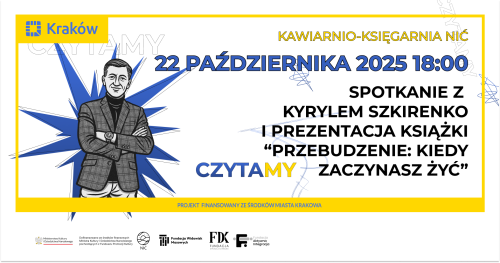 Зустріч із Кирилом Шкіренко і презентація книги “Пробудження: Коли починаєш жити" | Spotkanie z Kyrylem Szkirenko i prezentacja książki “Przebudzenie: Kiedy zaczynasz żyć"