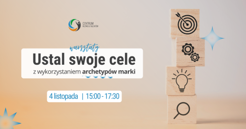 Warsztaty: Ustal swoje cele rozwojowe z wykorzystaniem archetypów marki