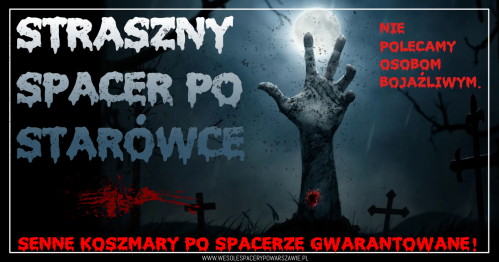 Straszny spacer po Starówce - niedziela 2 listopada 2025 r.