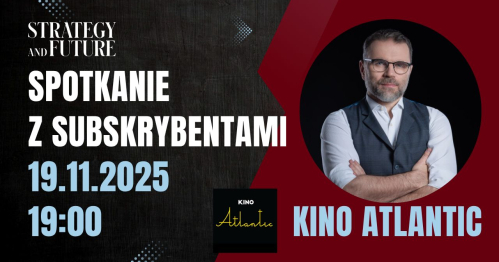 Spotkanie z Subskrybentami Strategy & Future 19.11.2025