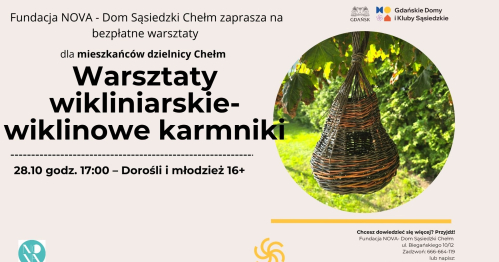 Warsztaty wikliniarskie - wiklinowe karmniki