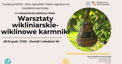 Warsztaty wikliniarskie - wiklinowe karmniki