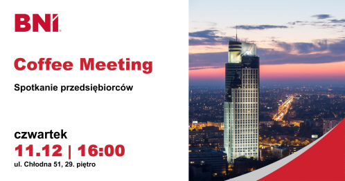 BNI: Coffee Meeting 11.12.2025, ul. Chłodna 51