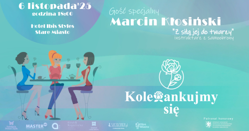 KOLEŻANKUJMY SIĘ PRZY KAWIE vol. 8 "Z siłą Jej do twarzy"