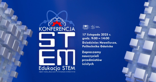 Edukacja STEM - między nauką, relacjami i wyzwaniami systemowymi