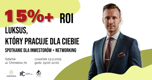 Spotkanie Master Capital, spotkanie dla Inwestorów / nieruchomości Premium Gdańsk 13.11.2025