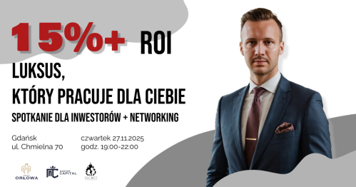Spotkanie Master Capital, spotkanie dla Inwestorów / nieruchomości Premium Gdańsk  27.11.2025