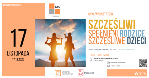 Bezpłatny warsztat w Centrum Przedsiębiorczości w Piasecznie "Szczęśliwi - spełnieni rodzice, szczęśliwe dzieci"