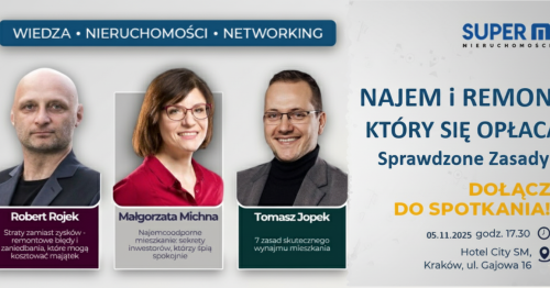 Networking Nieruchomości: Najem i remont, który się opłaca - sprawdzone zasady