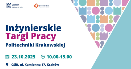 Inżynierskie Targi Pracy 2025 Politechniki Krakowskiej