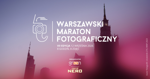 WARSZAWSKI MARATON FOTOGRAFICZNY 2026